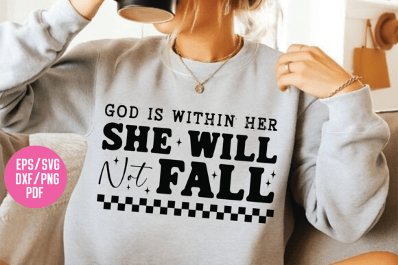God is Within Her Svg T-Shirt Designs