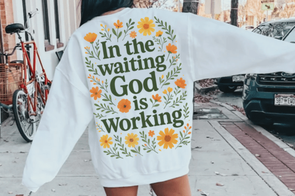 In the Waiting God is Working PNG, Jesus T-Shirt Designs