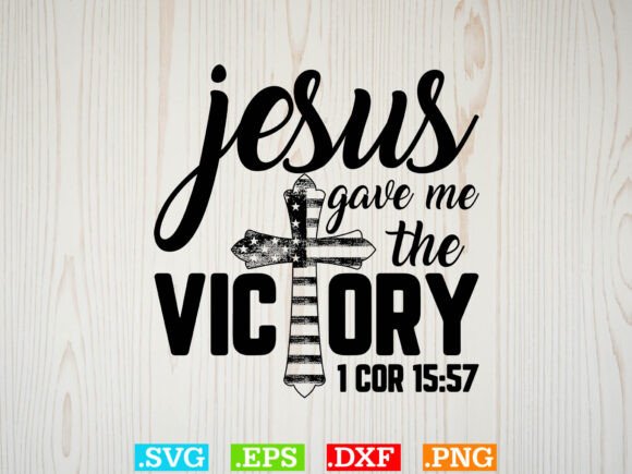 JESUS GAVE ME the VICTORY T-shirt Design