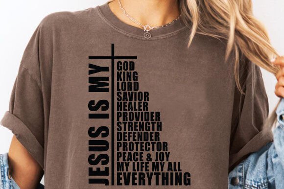 Jesus is My Everything Shirt T-Shirt Designs