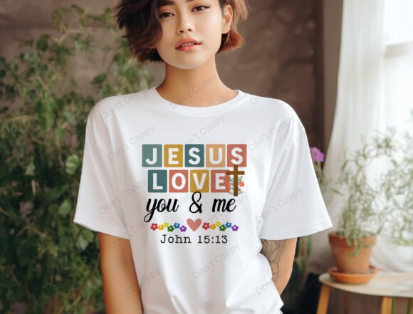 Jesus Loves You and Me PNG, Boho Christ T-Shirt Designs