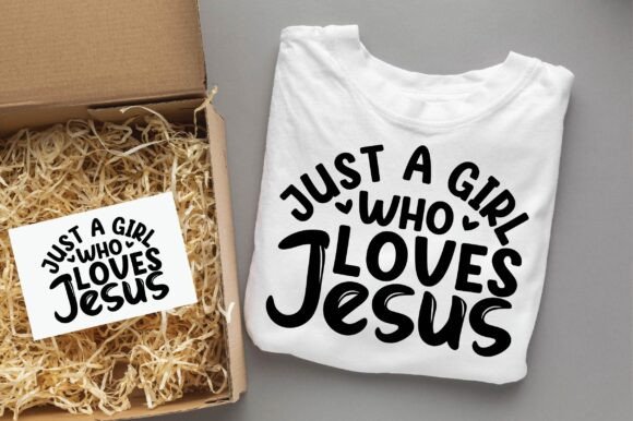 Just a Girl Who Loves Jesus Motivational T-Shirt Designs