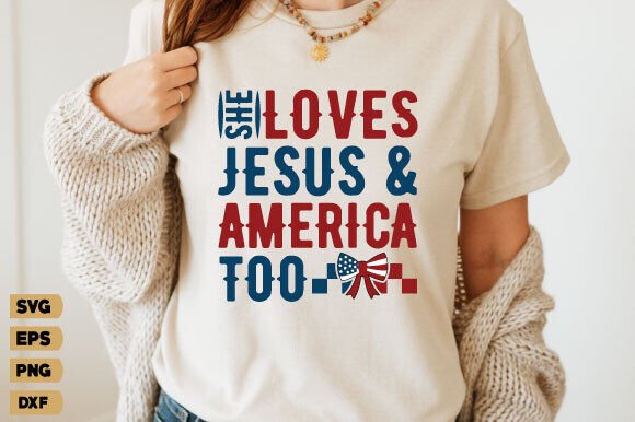 She Loves Jesus Png, 4th of July Svg