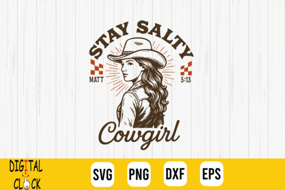Stay Salty Cowgirl Christian Western SVG for T-Shirt Designs